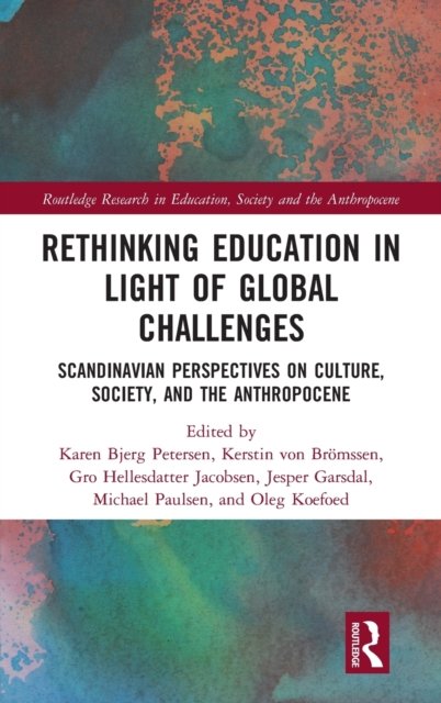 Rethinking Education in Light of Global Challenges