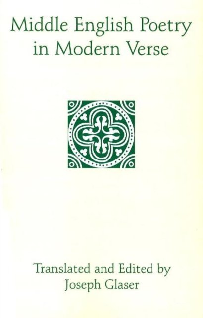 Middle English Poetry in Modern Verse
