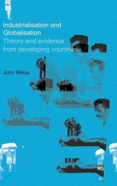 Industrialisation and Globalisation