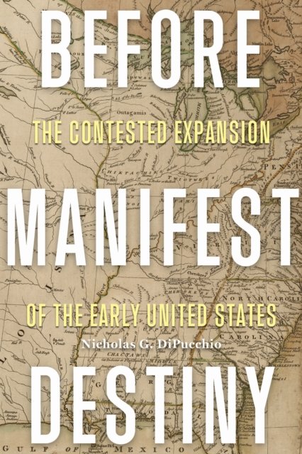Before Manifest Destiny