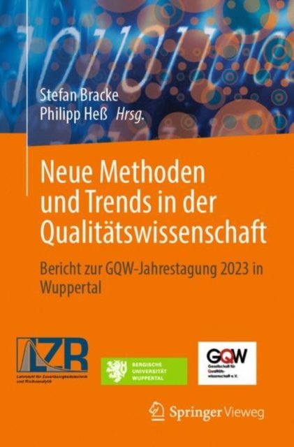 Neue Methoden Und Trends in Der Qualitätswissenschaft