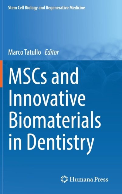 MSCs and Innovative Biomaterials in Dentistry