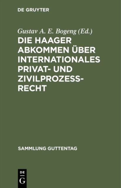 Die Haager Abkommen uber internationales Privat- und Zivilprozeß-Recht