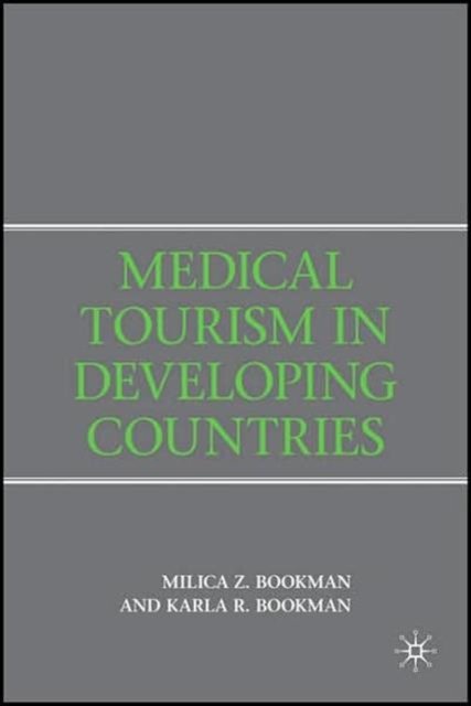 Medical Tourism in Developing Countries