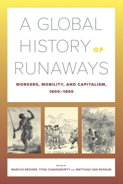 A Global History of Runaways