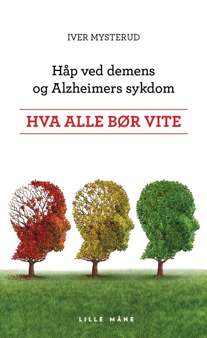 Nytt håp ved demens og Alzheimers sykdom - hva alle bør vite