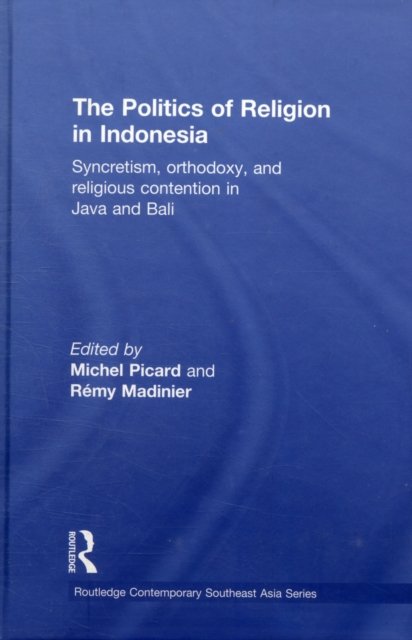 The Politics of Religion in Indonesia