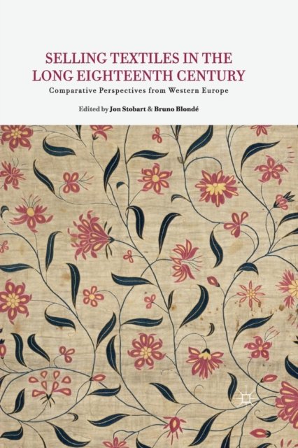 Selling Textiles in the Long Eighteenth Century