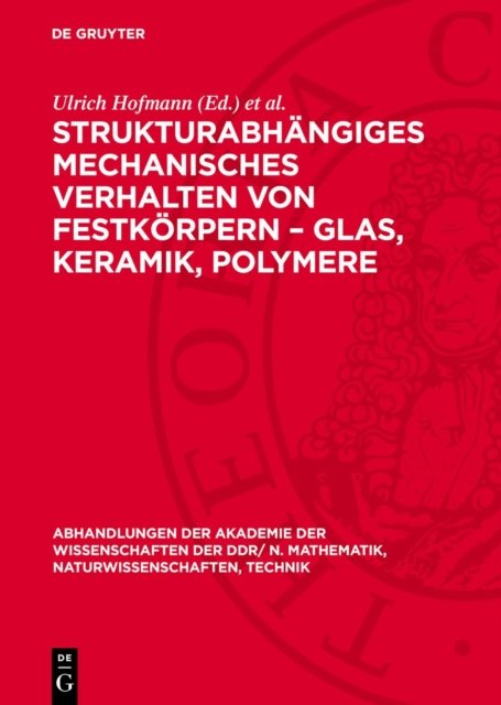 Strukturabhangiges Mechanisches Verhalten Von Festkorpern - Glas, Keramik, Polymere