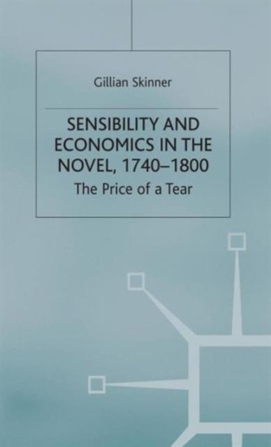 Sensibility and Economics in the Novel