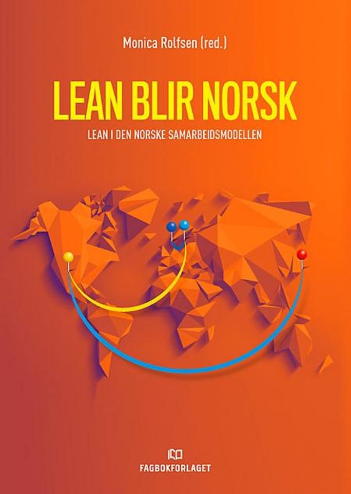 Lean blir norsk - lean i den norske samarbeidsmodellen