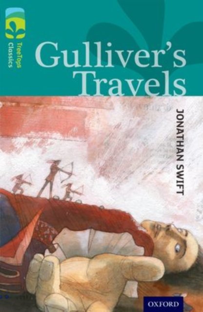 Oxford Reading Tree TreeTops Classics: Level 16: Gulliver''s Travels