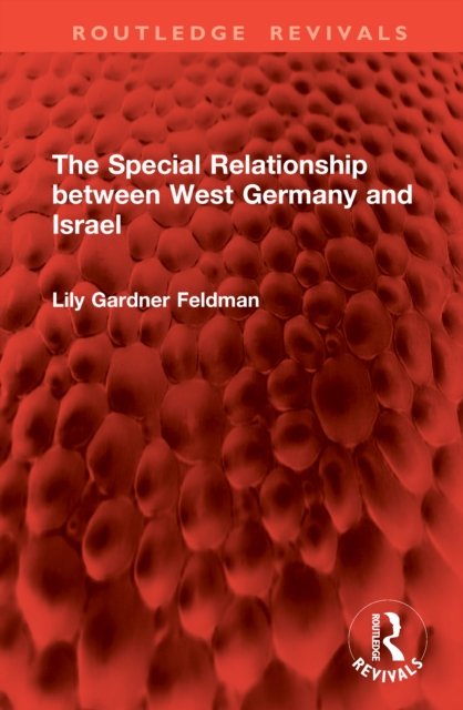 The Special Relationship Between West Germany and Israel