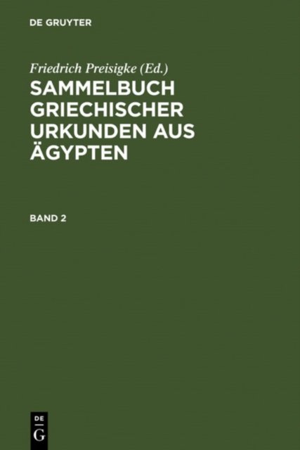 Sammelbuch Griechischer Urkunden Aus Agypten. Band 2