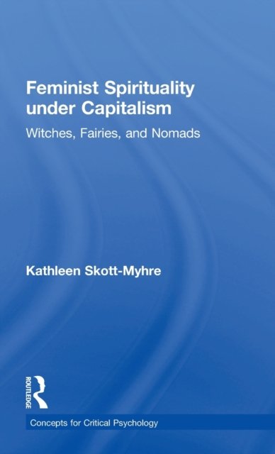 Feminist Spirituality Under Capitalism