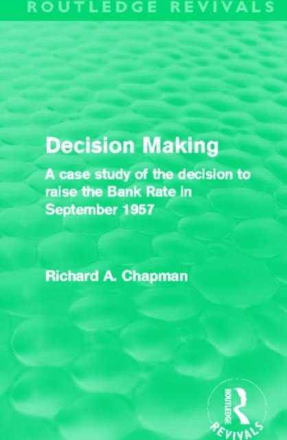 Decision Making (Routledge Revivals)