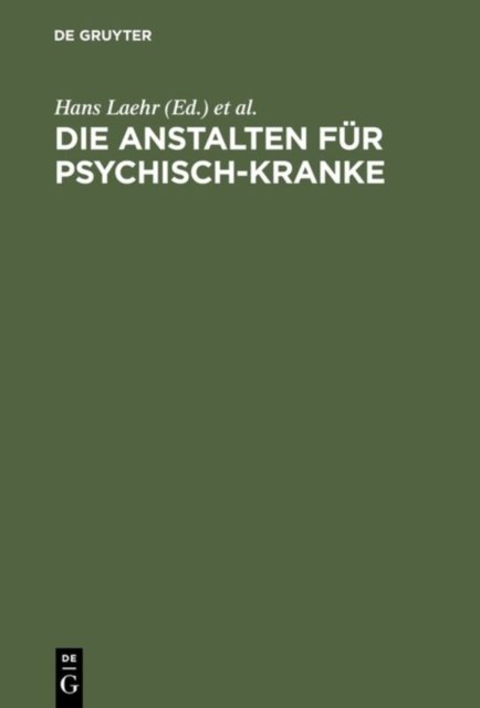 Die Anstalten fur Psychisch-Kranke