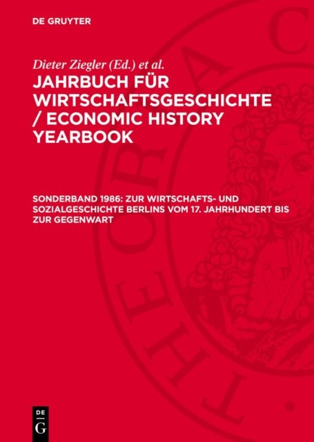 Zur Wirtschafts- und Sozialgeschichte Berlins vom 17. Jahrhundert bis zur Gegenwart