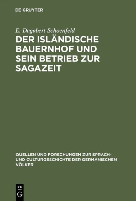 Der islandische Bauernhof und sein Betrieb zur Sagazeit