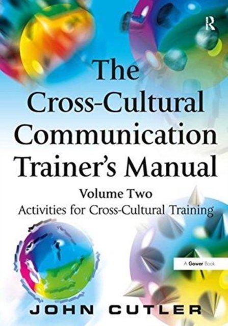 The Cross-Cultural Communication Trainer''s Manual