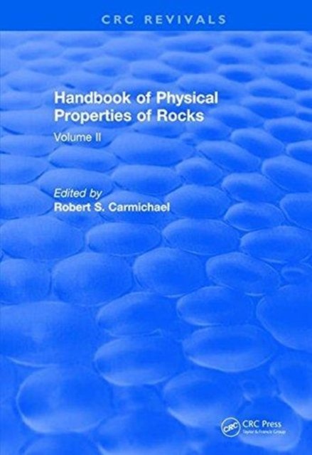 Revival: Handbook of Physical Properties of Rocks (1982)