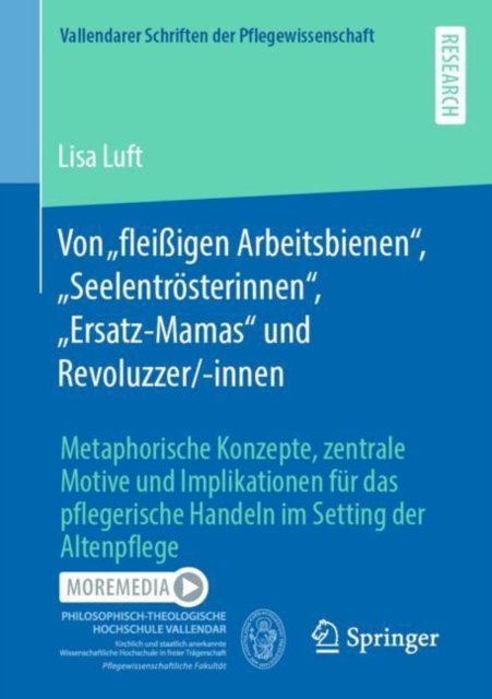 Von „fleißigen Arbeitsbienen“, „Seelentrosterinnen“, „Ersatz-Mamas“ und Revoluzzer/-innen