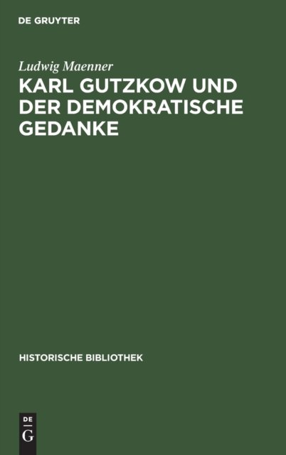 Karl Gutzkow und der demokratische Gedanke