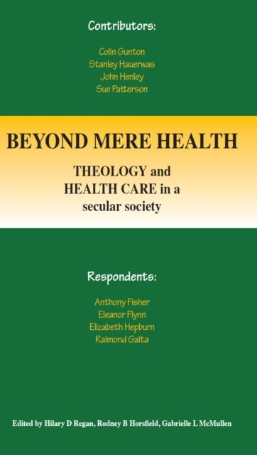 Beyond Mere Health