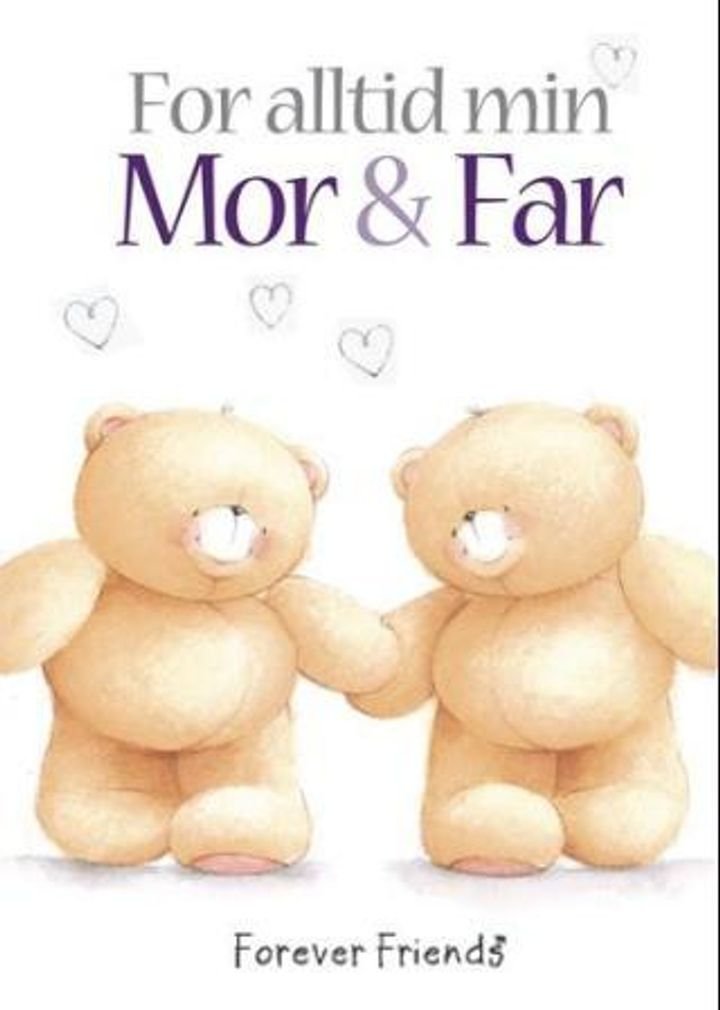 For alltid min mor & far