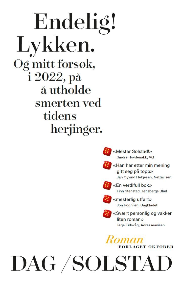 Endelig! Lykken - og mitt forsøk, i 2022, på å utholde smerten ved tidens herjinger