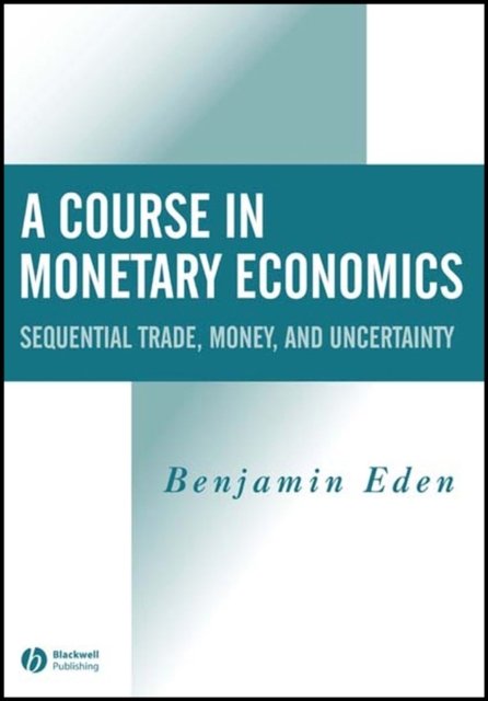 A Course in Monetary Economics