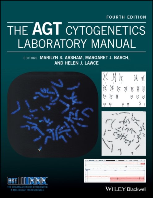 The AGT Cytogenetics Laboratory Manual 4e
