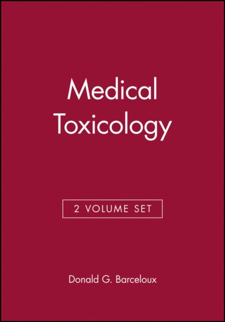 Medical Toxicology 2 Volume Set