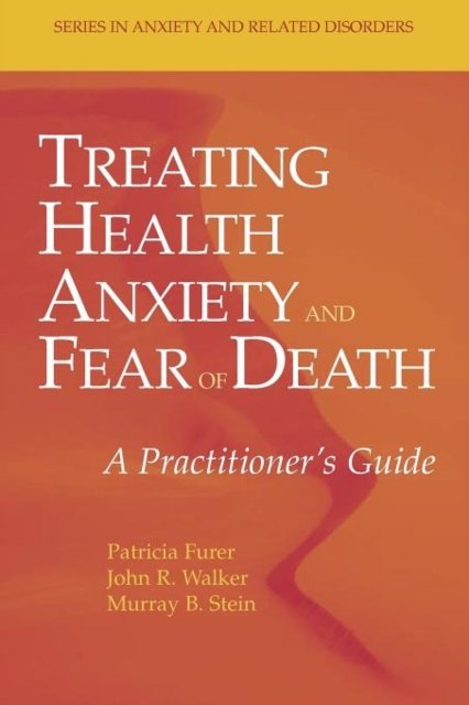 Treating Health Anxiety and Fear of Death