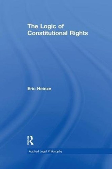 The Logic of Constitutional Rights