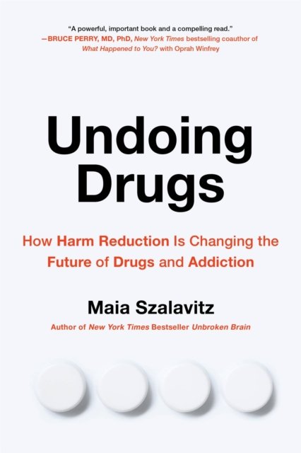 Undoing Drugs
