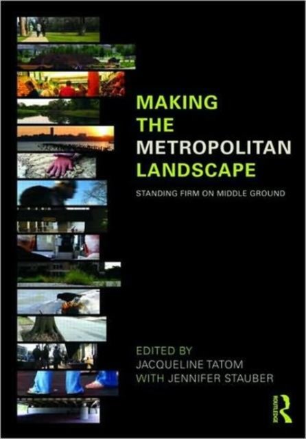 Making the Metropolitan Landscape