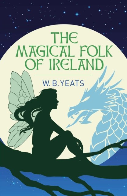 The Magical Folk of Ireland