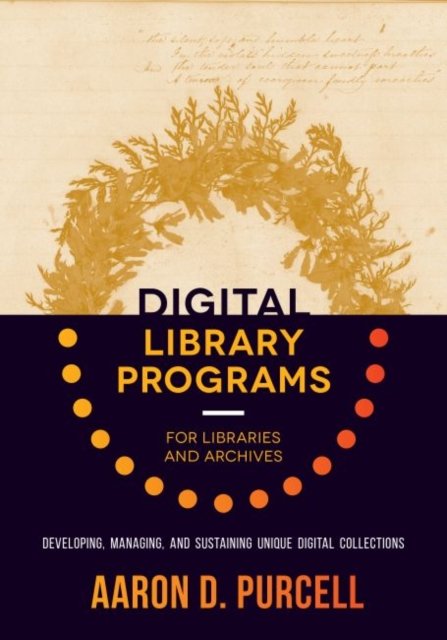 Digital Library Programs for Libraries and Archives