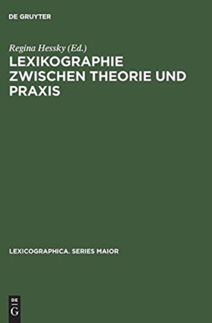 Lexikographie Zwischen Theorie Und Praxis