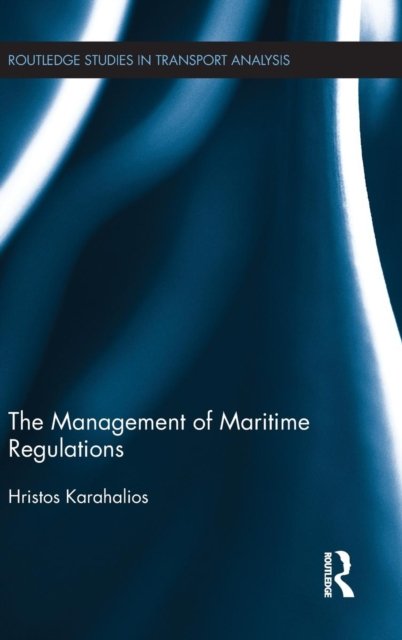 The Management of Maritime Regulations