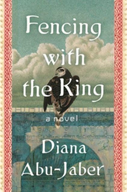 Fencing with the King – A Novel
