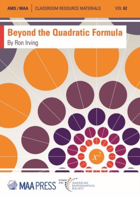 Beyond the Quadratic Formula