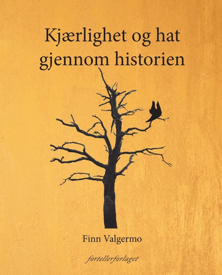 Kjærlighet og hat gjennom historien