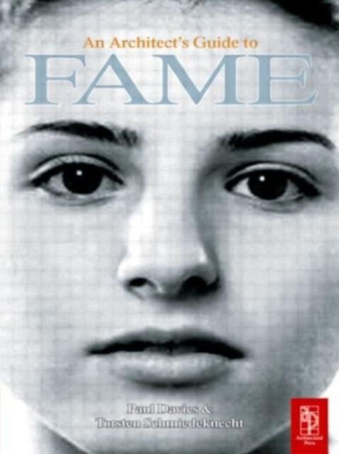 An Architect''s Guide to Fame