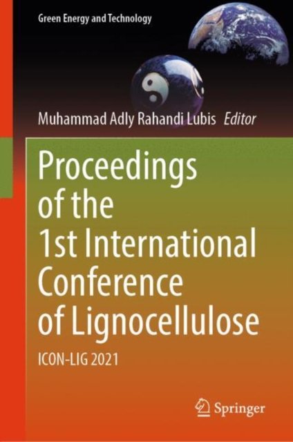 Proceedings of the 1st International Conference of Lignocellulose