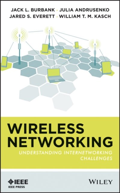 Wireless Networking – Understanding Internetworking Challenges