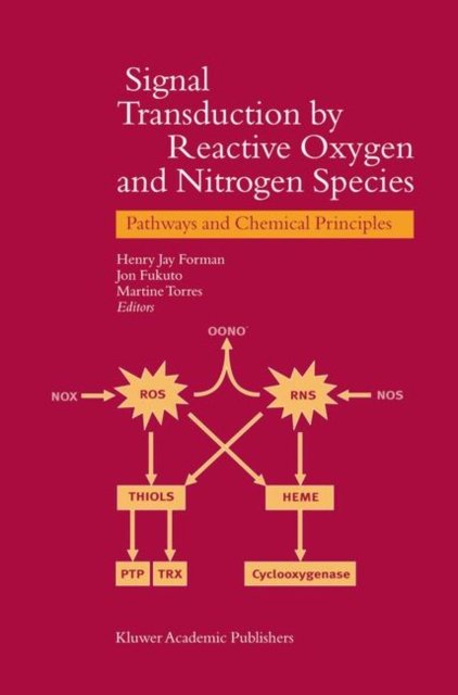 Signal Transduction by Reactive Oxygen and Nitrogen Species
