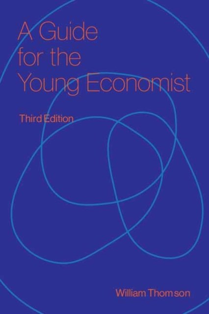 A Guide for the Young Economist