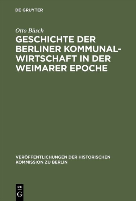 Geschichte der Berliner Kommunalwirtschaft in der Weimarer Epoche